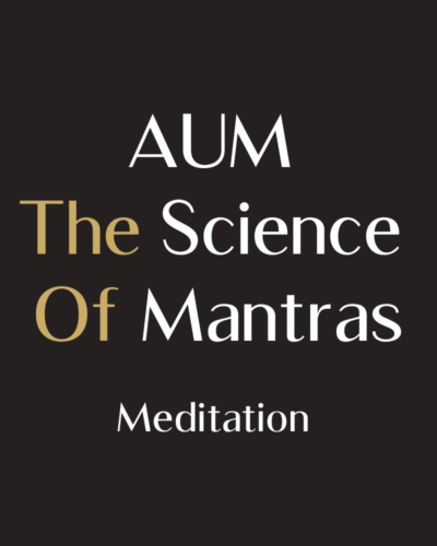 AUM The Science Of Mantras